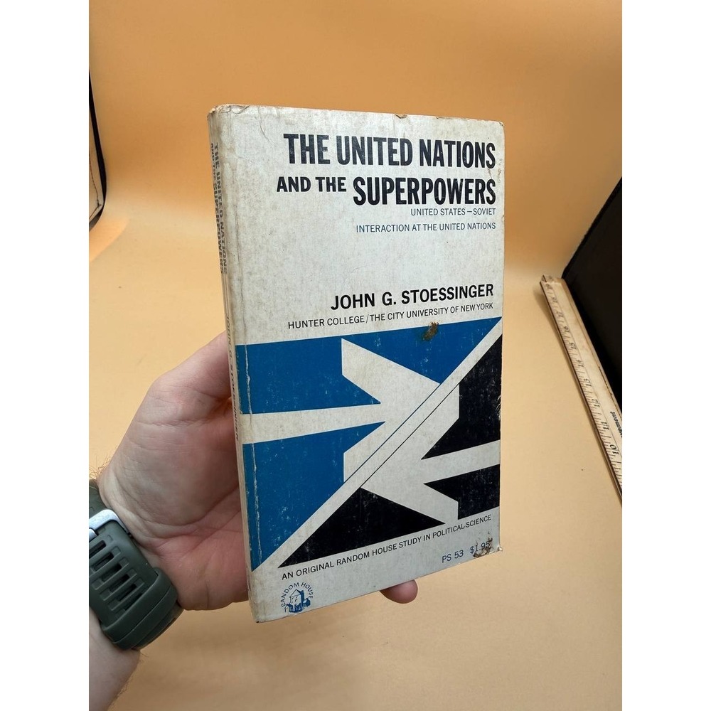 The United Nations & the Superpowers John G. Stoessinger 1967 Random House PB